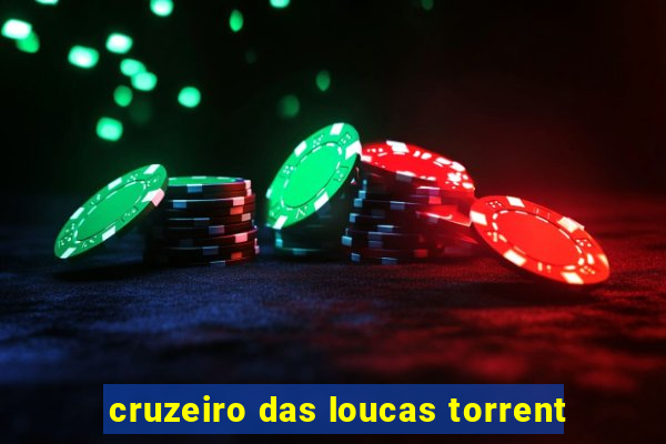 cruzeiro das loucas torrent